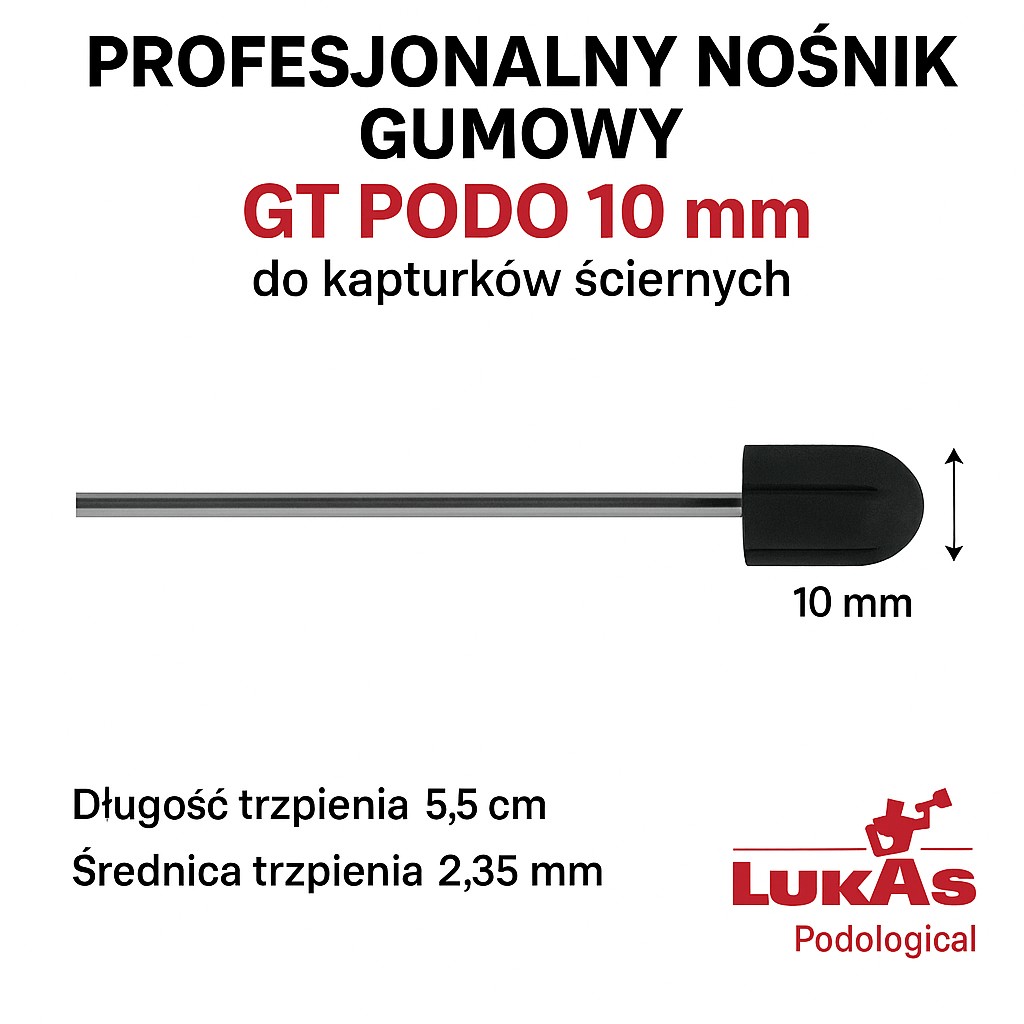 Nośnik gumowy LUKAS GT PODO 10 mm Trzpień do kapturków