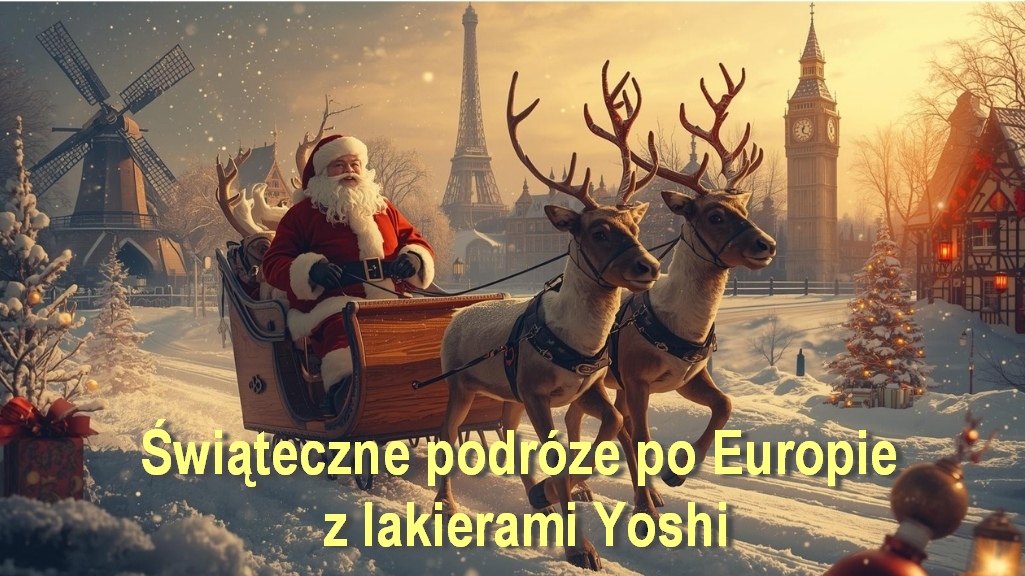 Lakier hybrydowy Yoshi – świąteczne podróże po Europie
